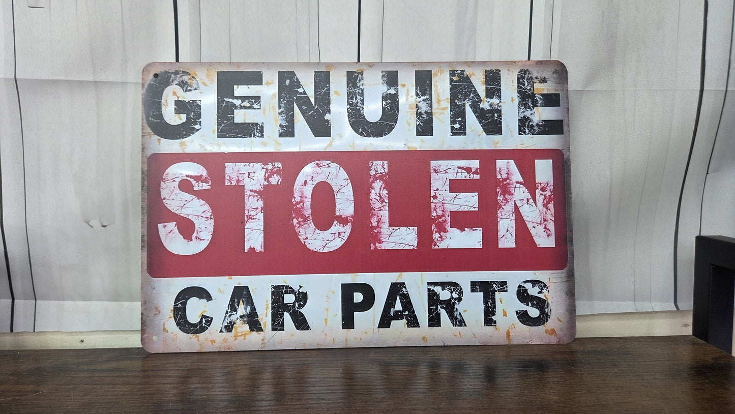 Genuine Stolen Car Parts Metal Sign