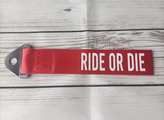 Ride or Die Tow Strap