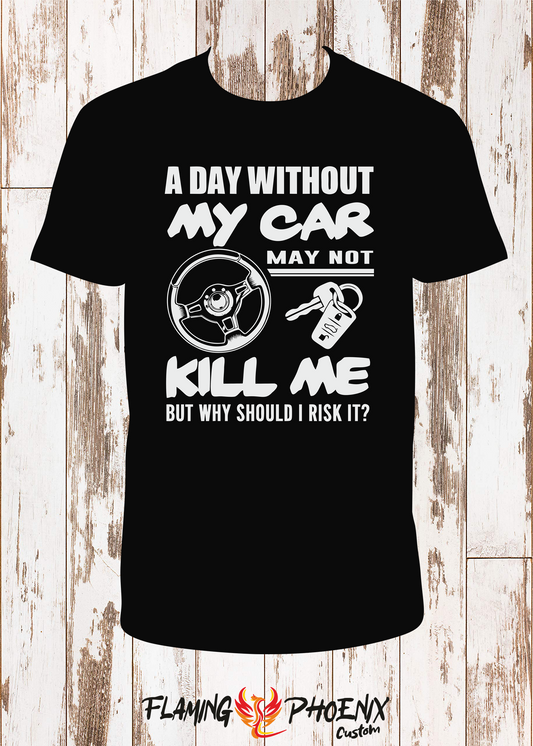 SHIRT A DAY WITHOUT MY CAR