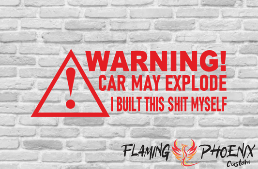 Vinyl sticker Warning car may explode