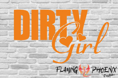 Vinyl sticker Dirty girl