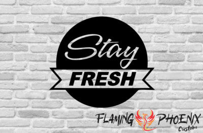 Vinyl sticker Stay fresh
