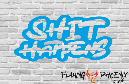 Vinyl sticker Shit Happens