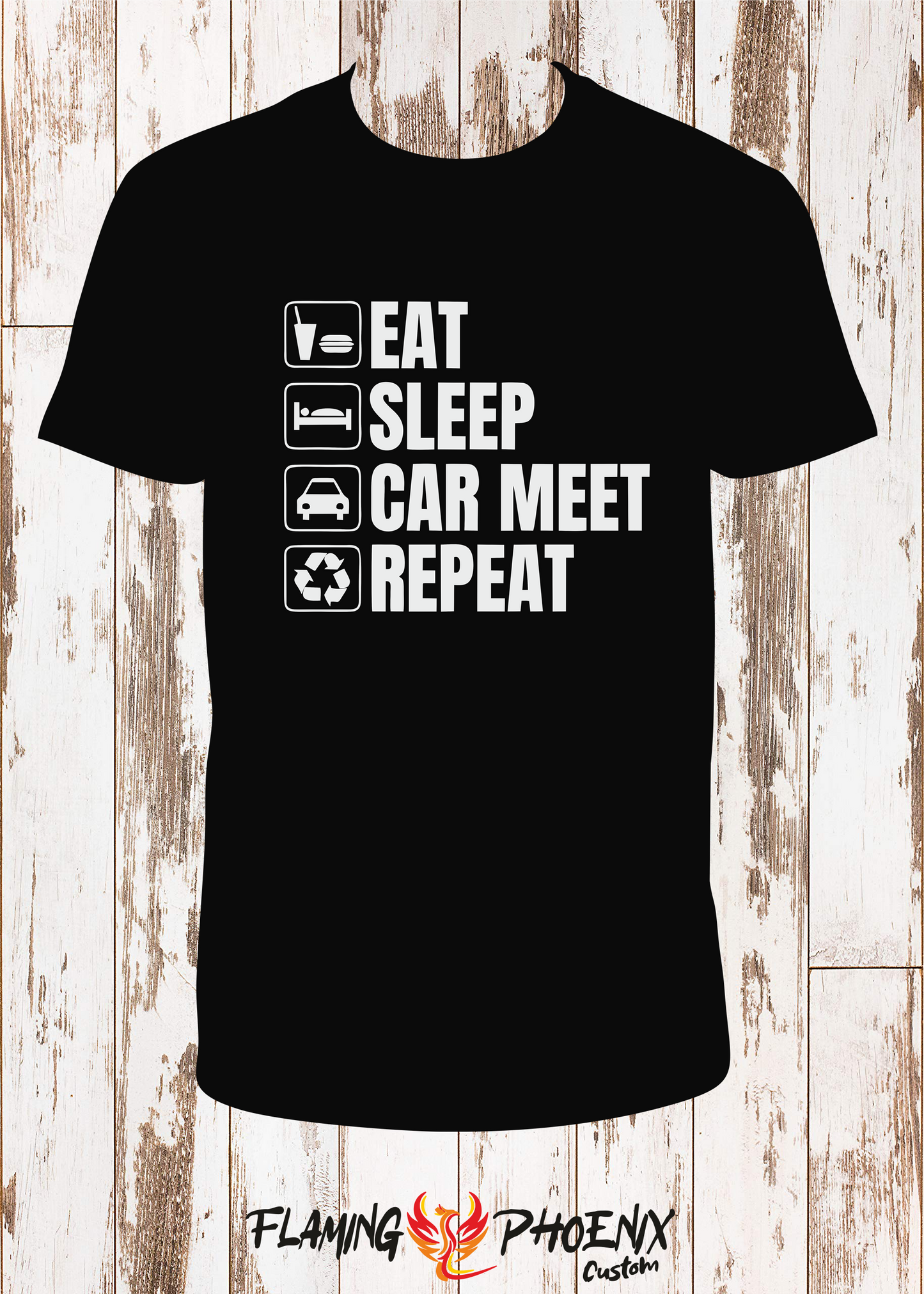 SHIRT EAT SLEEP CAR MEET