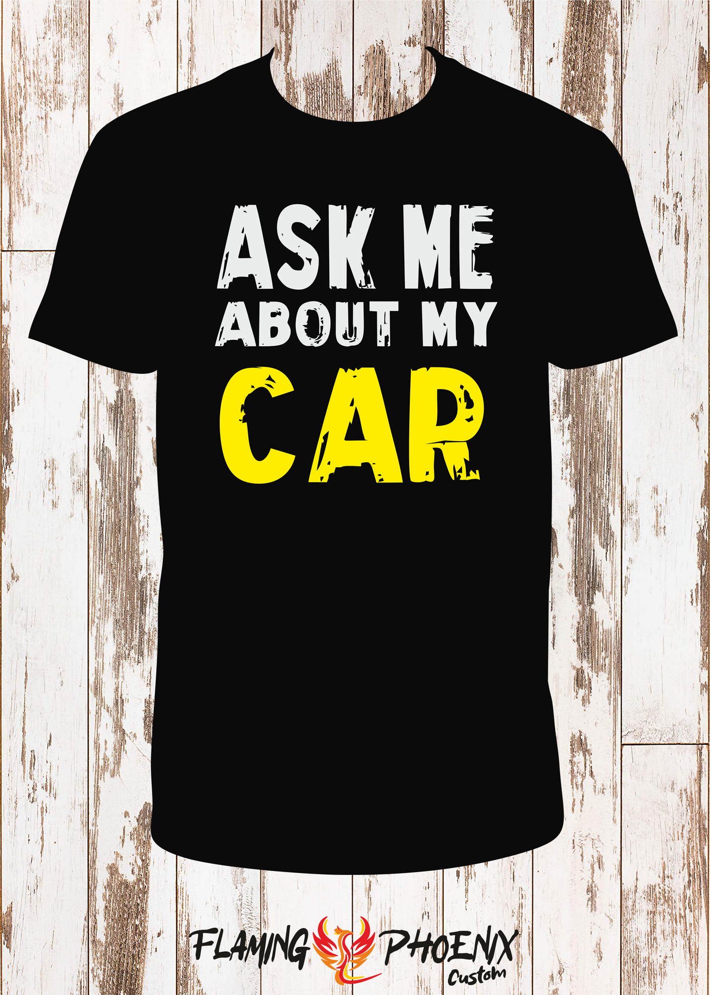 SHIRT ASK ME ABOUT MY CAR