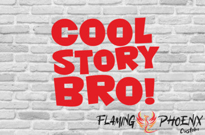 Vinyl sticker Cool Story Bro