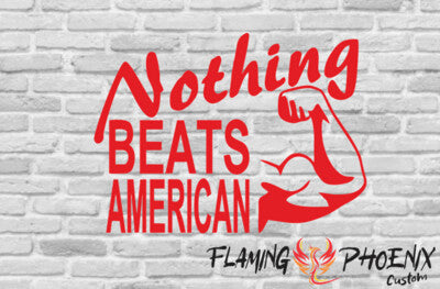 Vinyl sticker Nothing Beats American