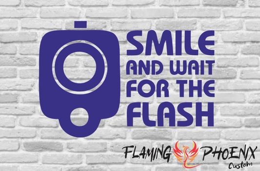 Vinyl sticker Smile and wait for the flash