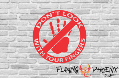 STICKER DONT LOOK WITH YOUR FINGERS
