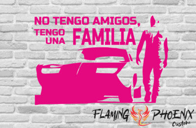 STICKER NO TENGO AMIGOS, TENGO UNA FAMILIA