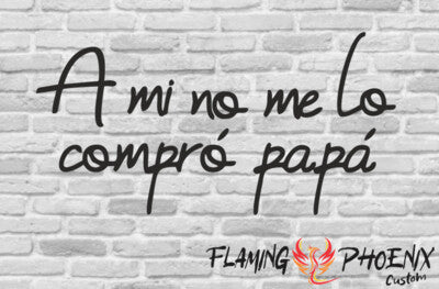 Vinyl sticker A mí no me lo compró papá 