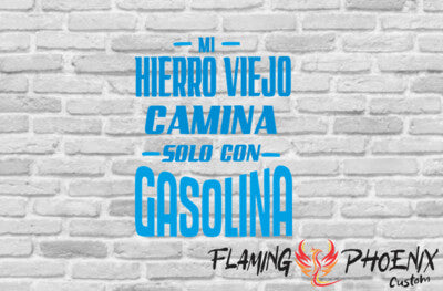 STICKER MI HIERRO VIEJO CAMINA SOLO CON GASOLINA