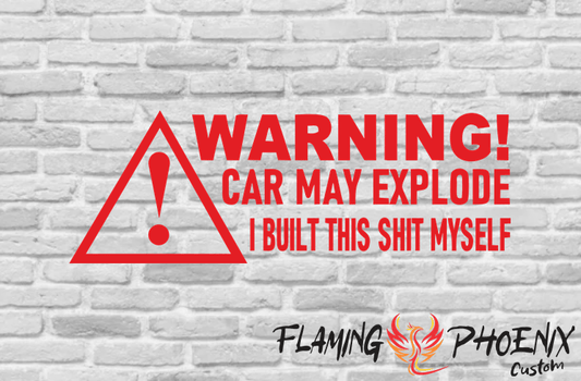 STICKER WARNING CAR MAY EXPLODE