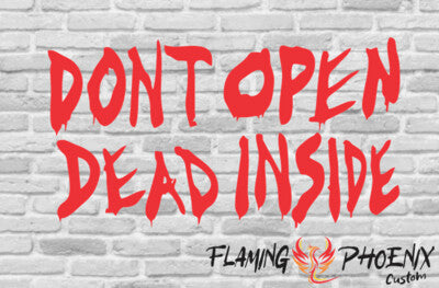 STICKER DONT OPEN DEAD INSIDE