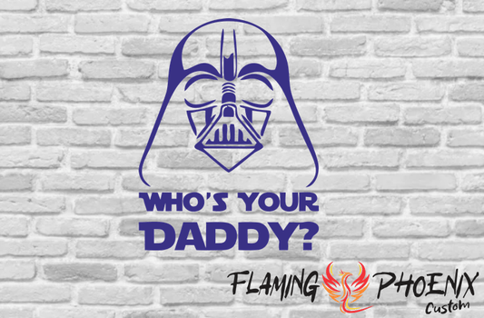STICKER WHO'S YOUR DADDY?