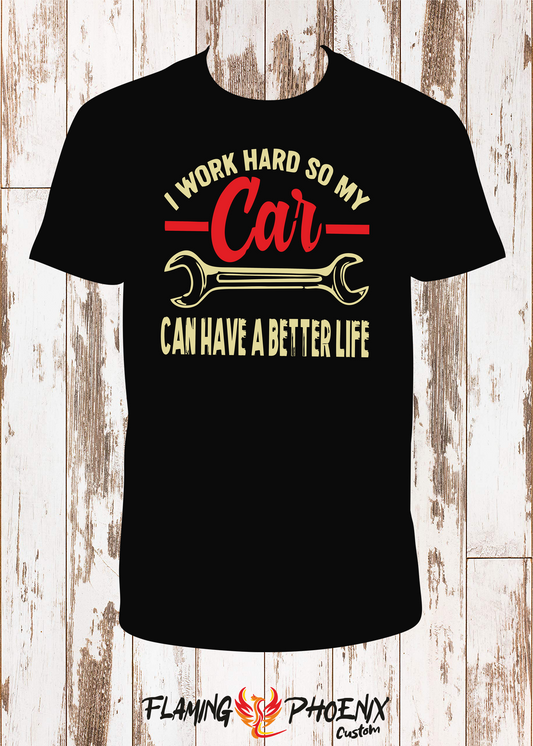 SHIRT I WORK HARD CAR