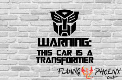 STICKER WARNING THIS CAR IS A TRANSFORMER