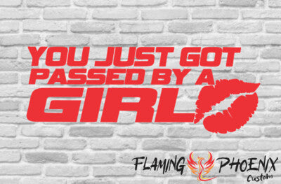 STICKER YPU JUST GOT PASSED BY A GIRL