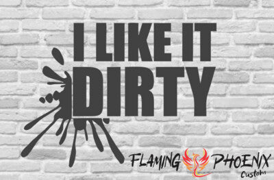 STICKER I LIKE IT DIRTY