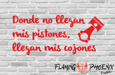 STICKER DONDE NO LLEGAN MIS PISTONES