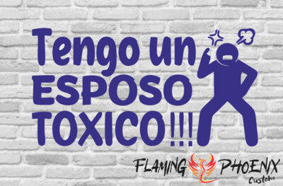 STICKER TENGO UN ESPOSO TÓXICO
