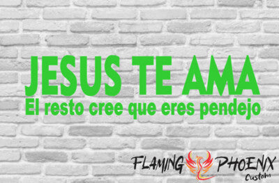STICKER JESÚS TE AMA, EL RESTO CREE QUE ERES UN PENDEJO